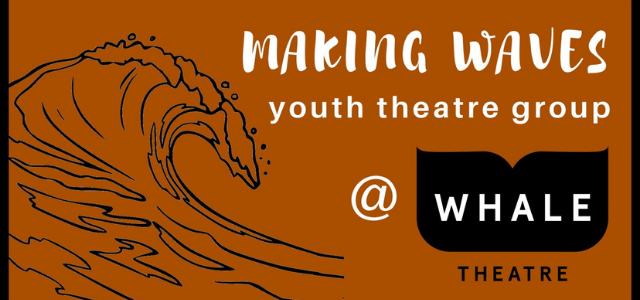 Making Waves Youth Theatre Taster Workshop